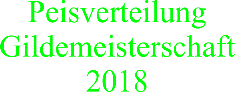 Peisverteilung Gildemeisterschaft 2018