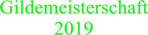 Gildemeisterschaft 2019